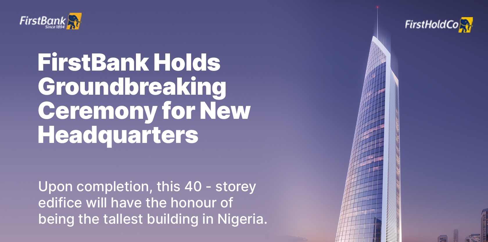 FirstBank in Groundbreaking Ceremony for new State-of-the-Art Eco-Friendly Head Office