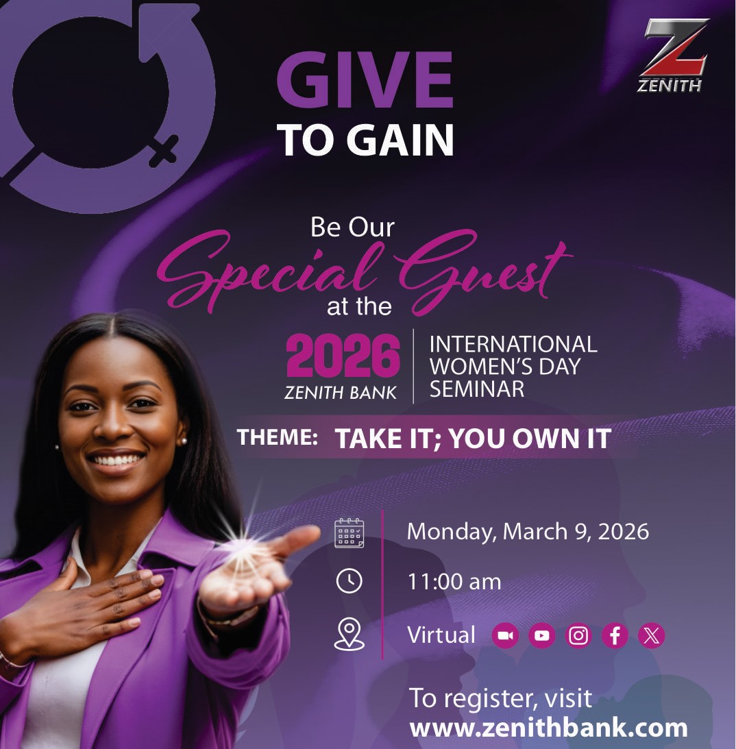 Zenith Bank to champion Leadership, Ownership, Collective Growth at 2026 International Women's Day Seminar